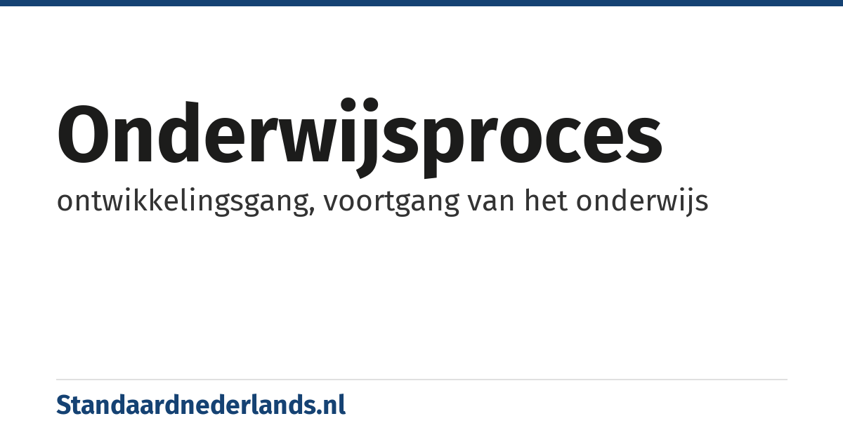 onderwijsproces: ontwikkelingsgang, voortgang van het onderwijs
