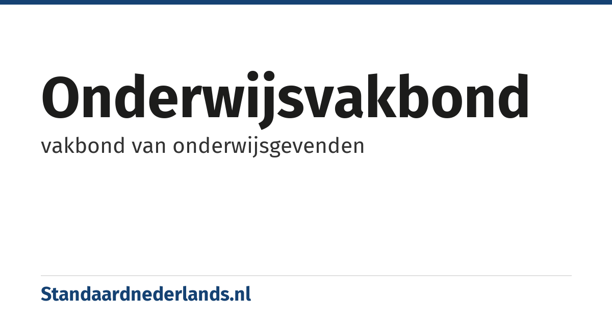 onderwijsvakbond: vakbond van onderwijsgevenden
