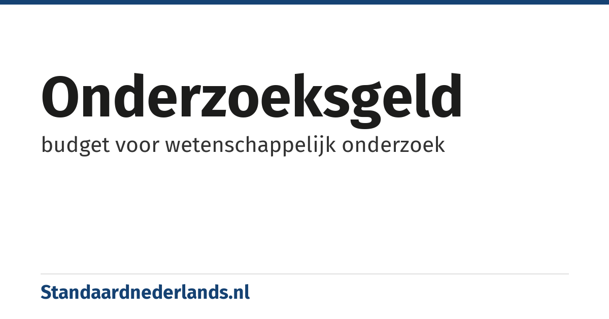 onderzoeksgeld: budget voor wetenschappelijk onderzoek