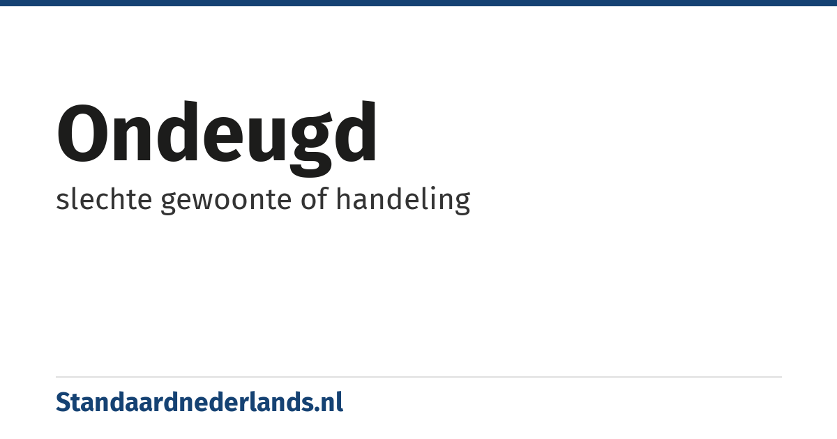 ondeugd: slechte gewoonte of handeling