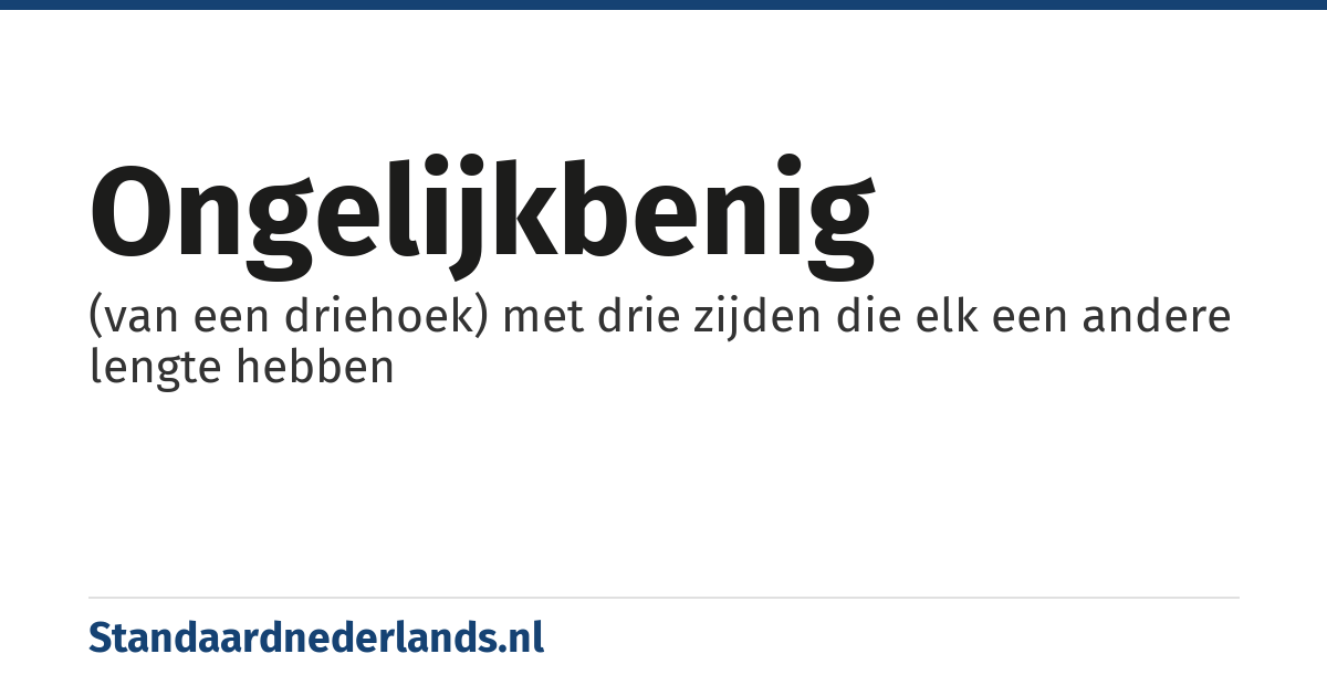 ongelijkbenig: (van een driehoek) met drie zijden die elk een andere lengte hebben