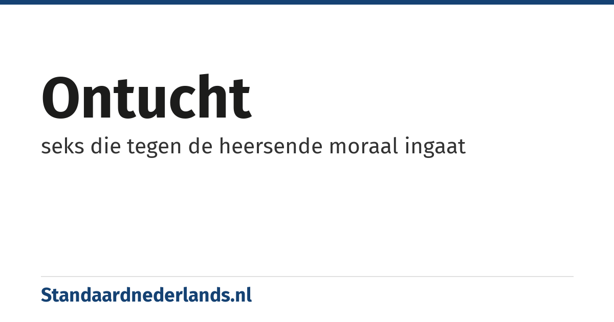 ontucht: seks die tegen de heersende moraal ingaat