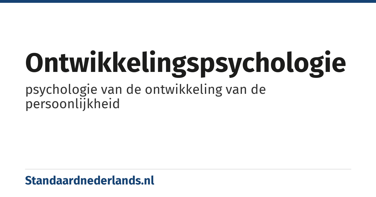 ontwikkelingspsychologie: psychologie van de ontwikkeling van de persoonlijkheid