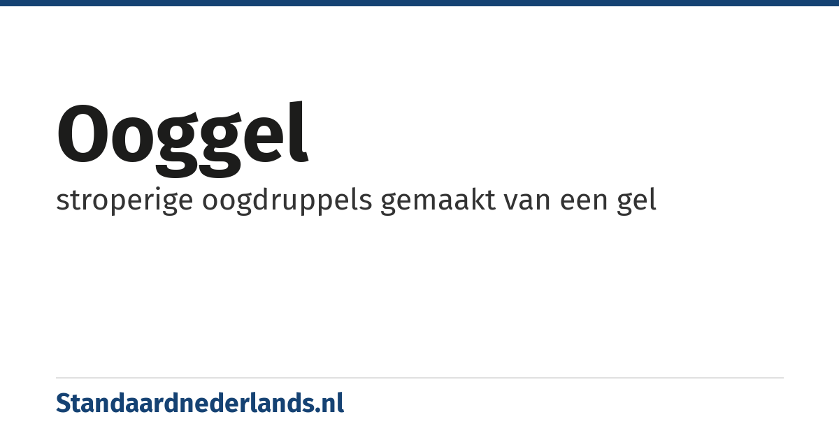 ooggel: stroperige oogdruppels gemaakt van een gel