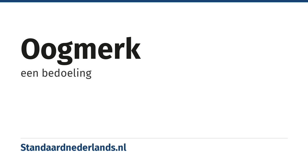 oogmerk: een bedoeling