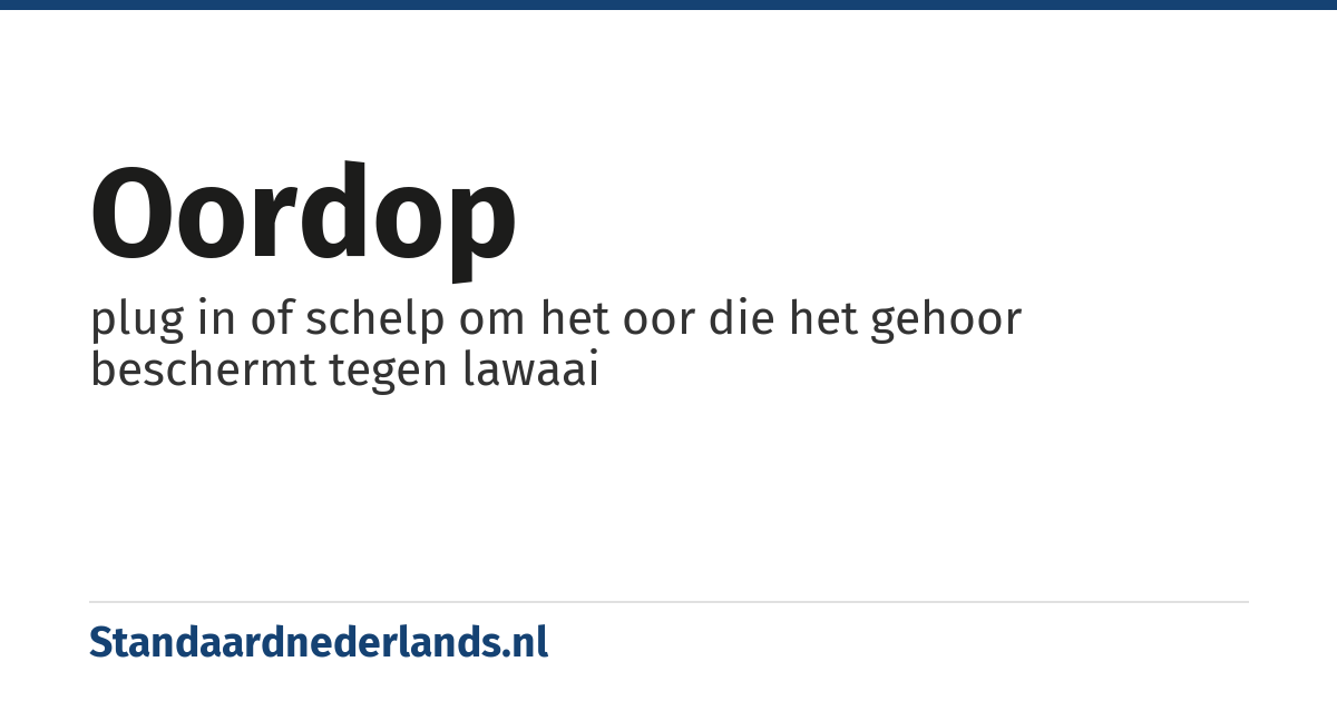 oordop: plug in of schelp om het oor die het gehoor beschermt tegen lawaai