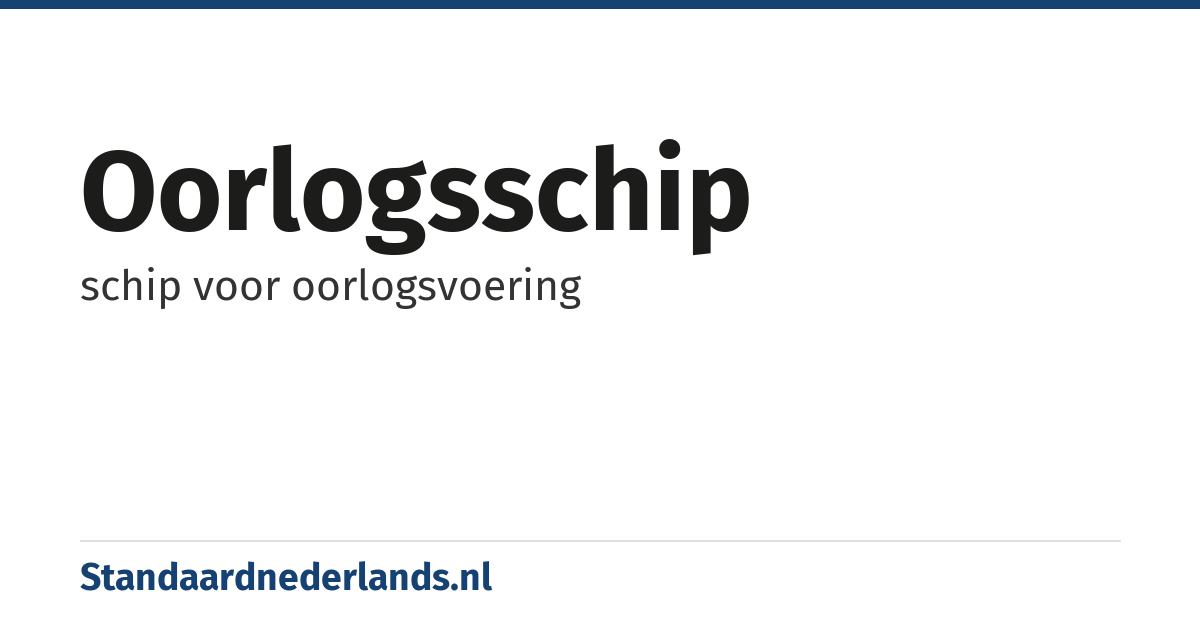 oorlogsschip: schip voor oorlogsvoering