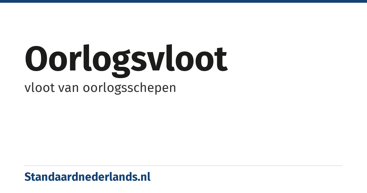 oorlogsvloot: vloot van oorlogsschepen
