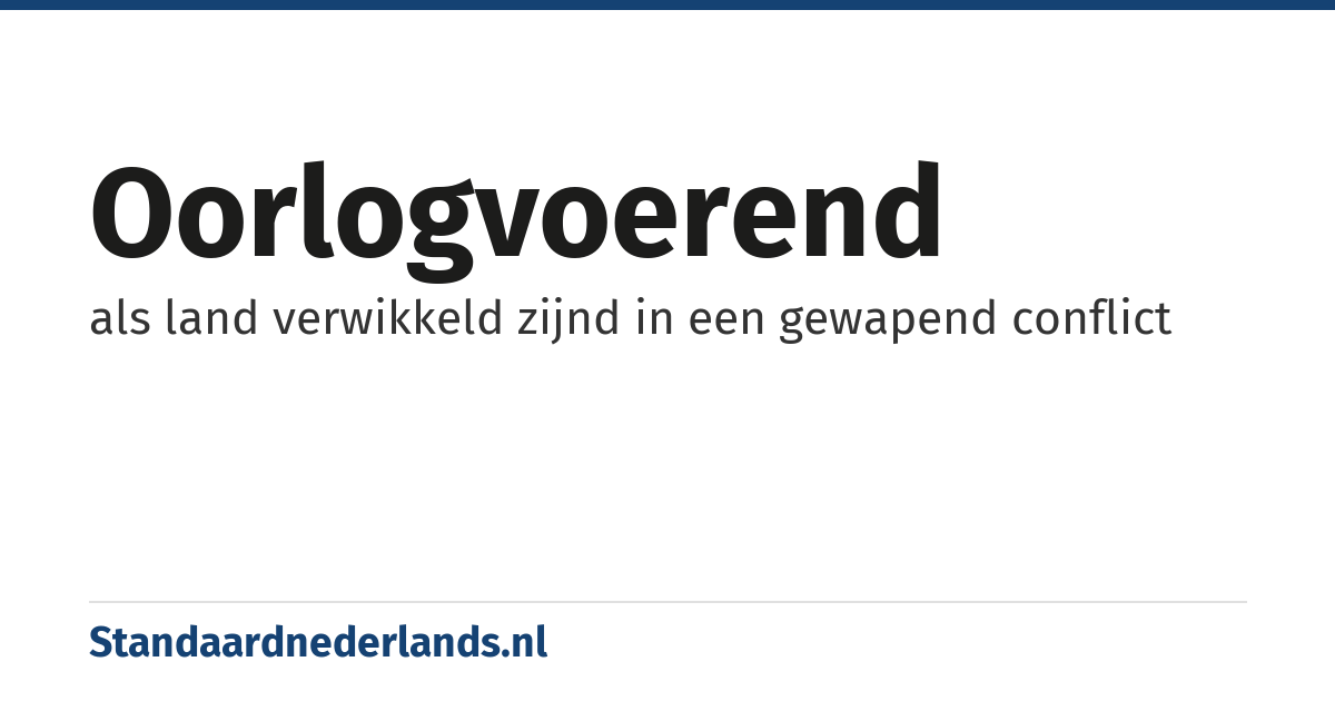 oorlogvoerend: als land verwikkeld zijnd in een gewapend conflict