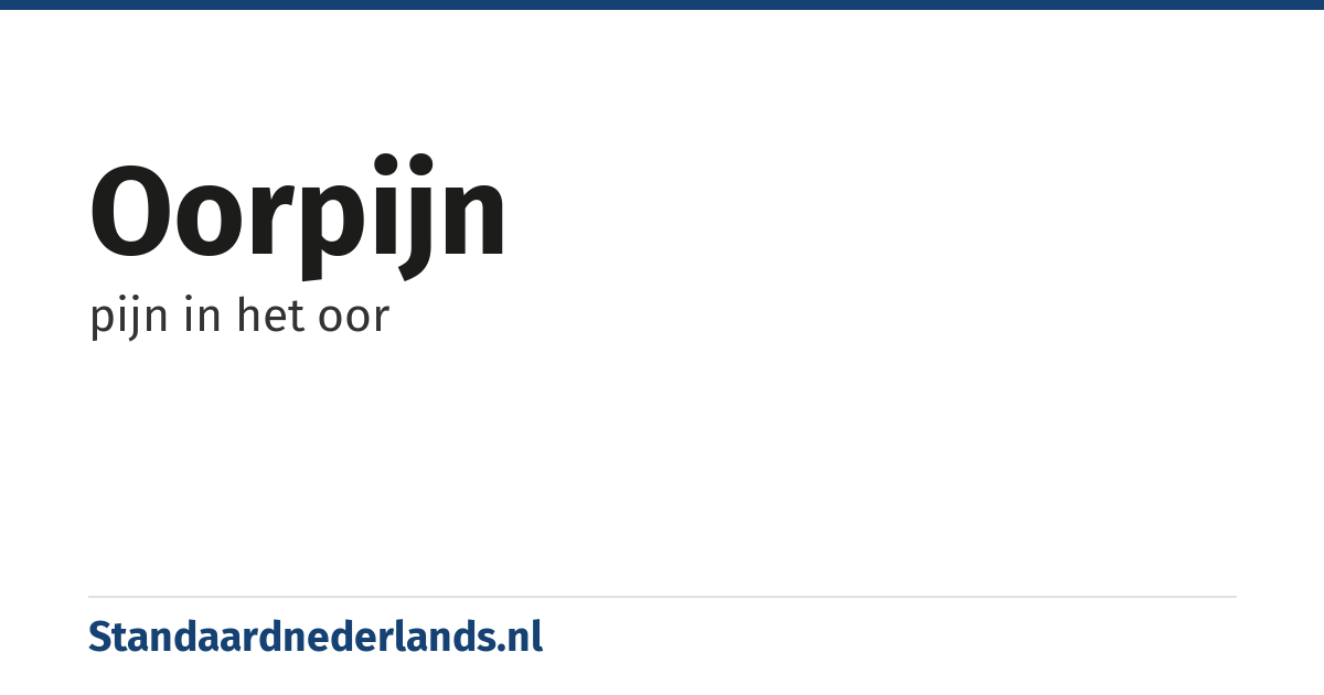 oorpijn: pijn in het oor