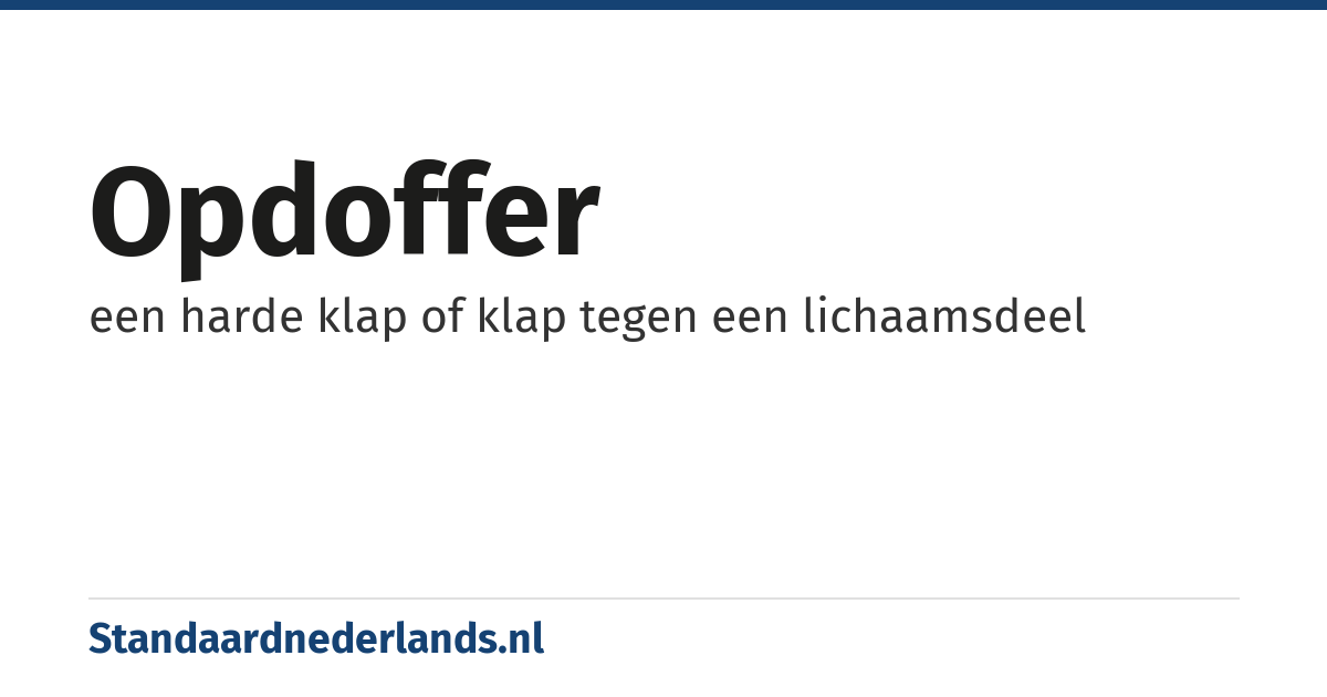opdoffer: een harde klap of klap tegen een lichaamsdeel