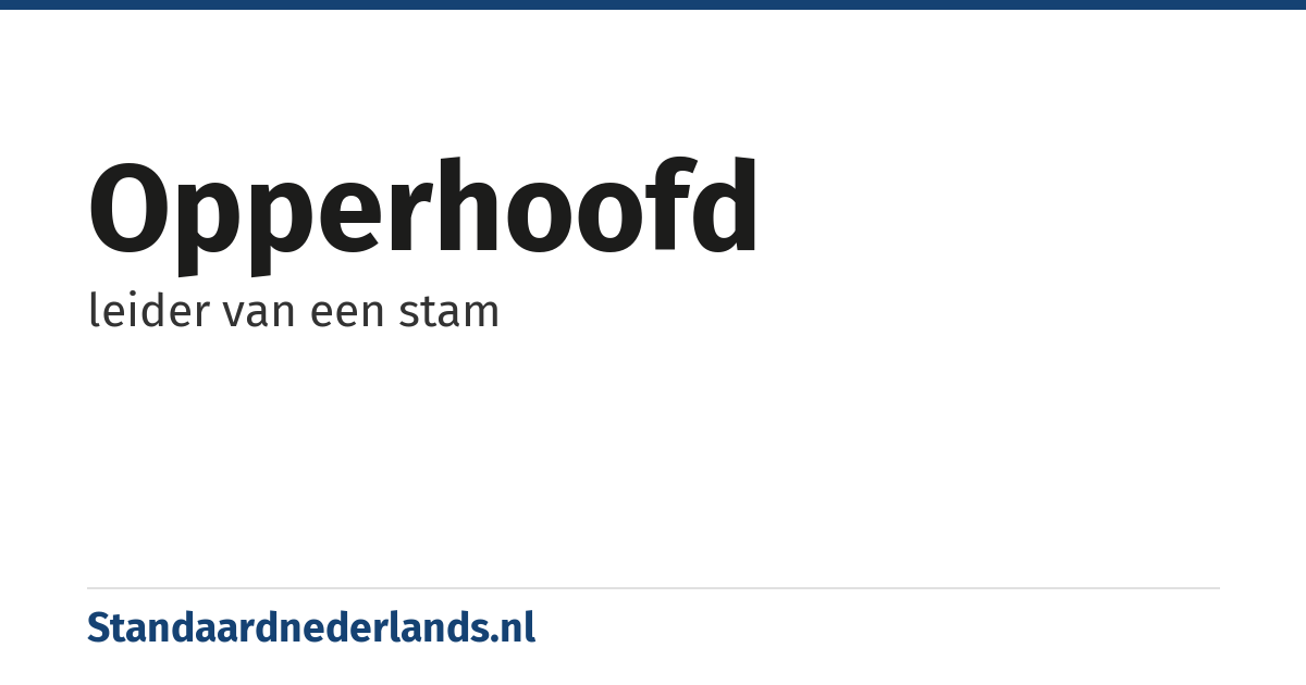 opperhoofd: leider van een stam