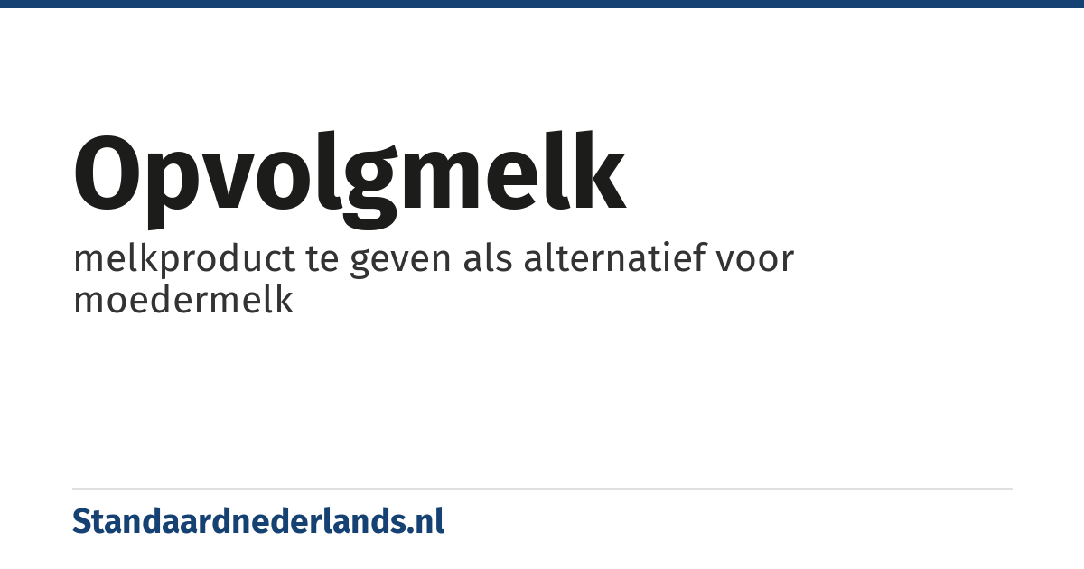 opvolgmelk: melkproduct te geven als alternatief voor moedermelk