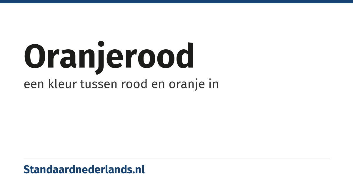 oranjerood: een kleur tussen rood en oranje in