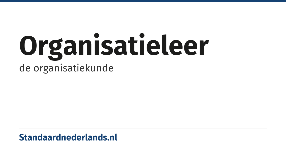 organisatieleer: de organisatiekunde