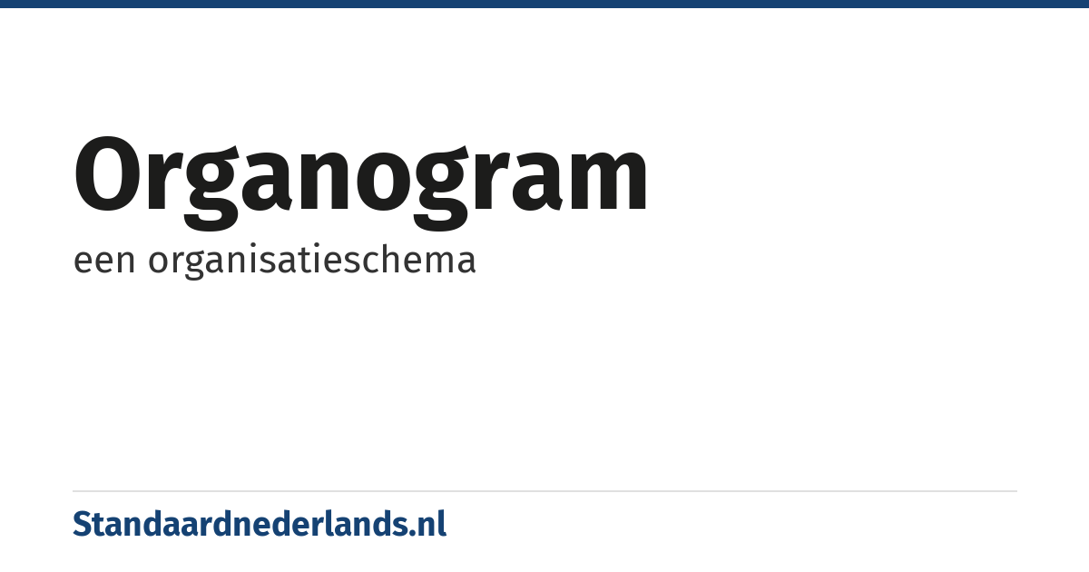 organogram: een organisatieschema