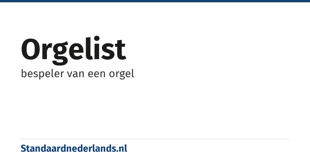 orgelist: bespeler van een orgel