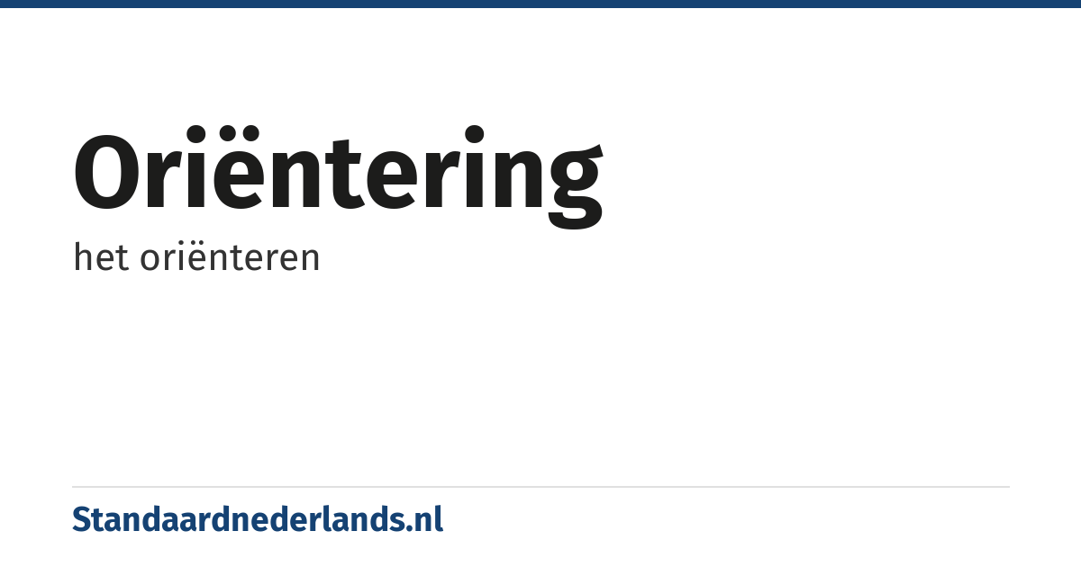 oriëntering: het oriënteren