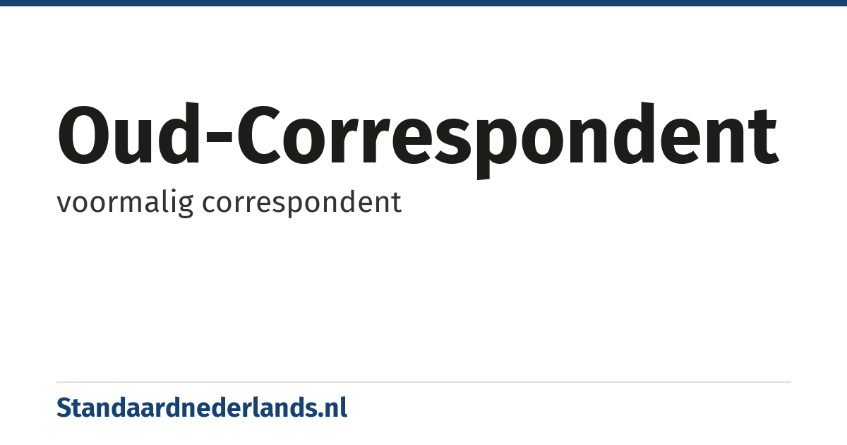 oud-correspondent: voormalig correspondent