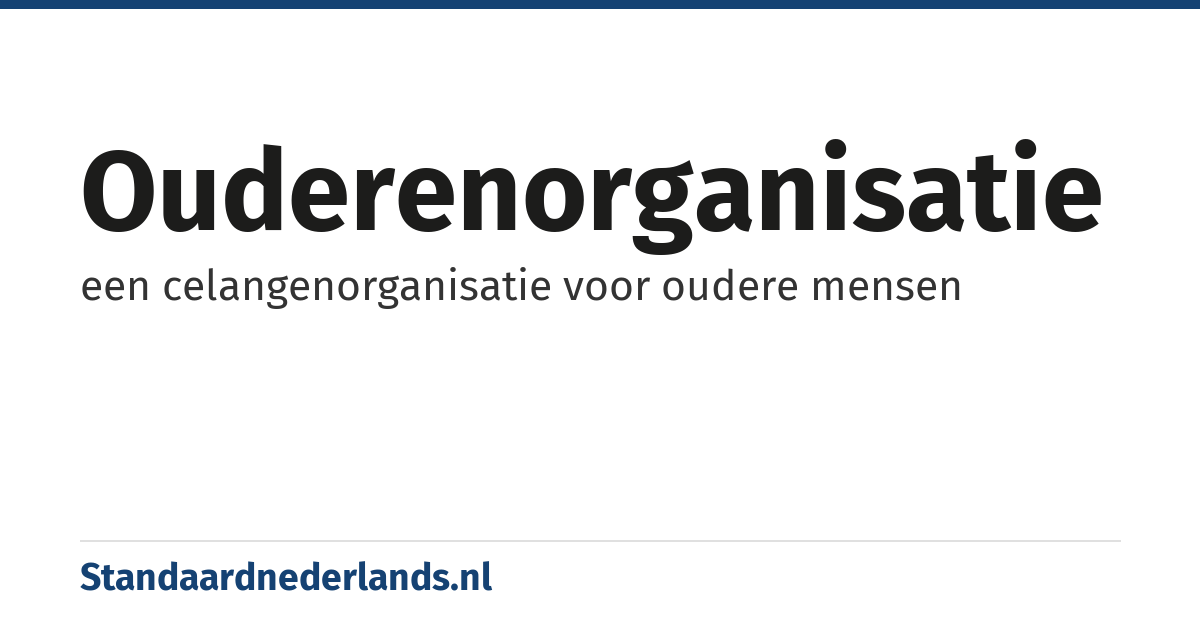 ouderenorganisatie: een celangenorganisatie voor oudere mensen