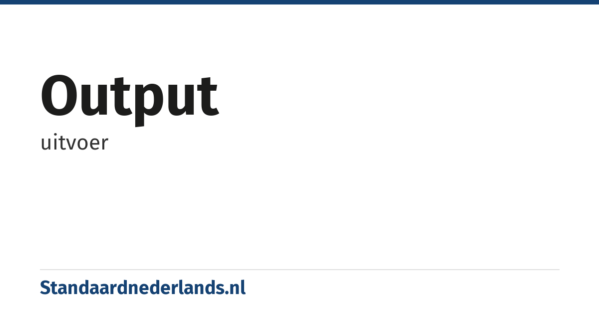 output: uitvoer