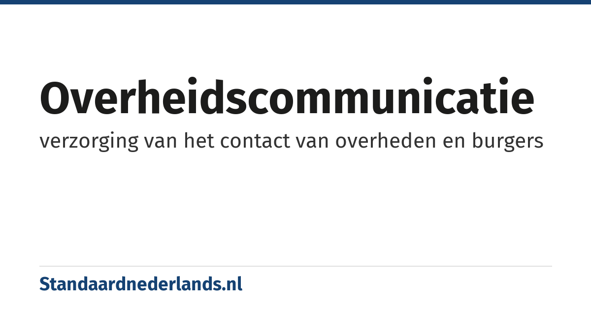 overheidscommunicatie: verzorging van het contact van overheden en burgers