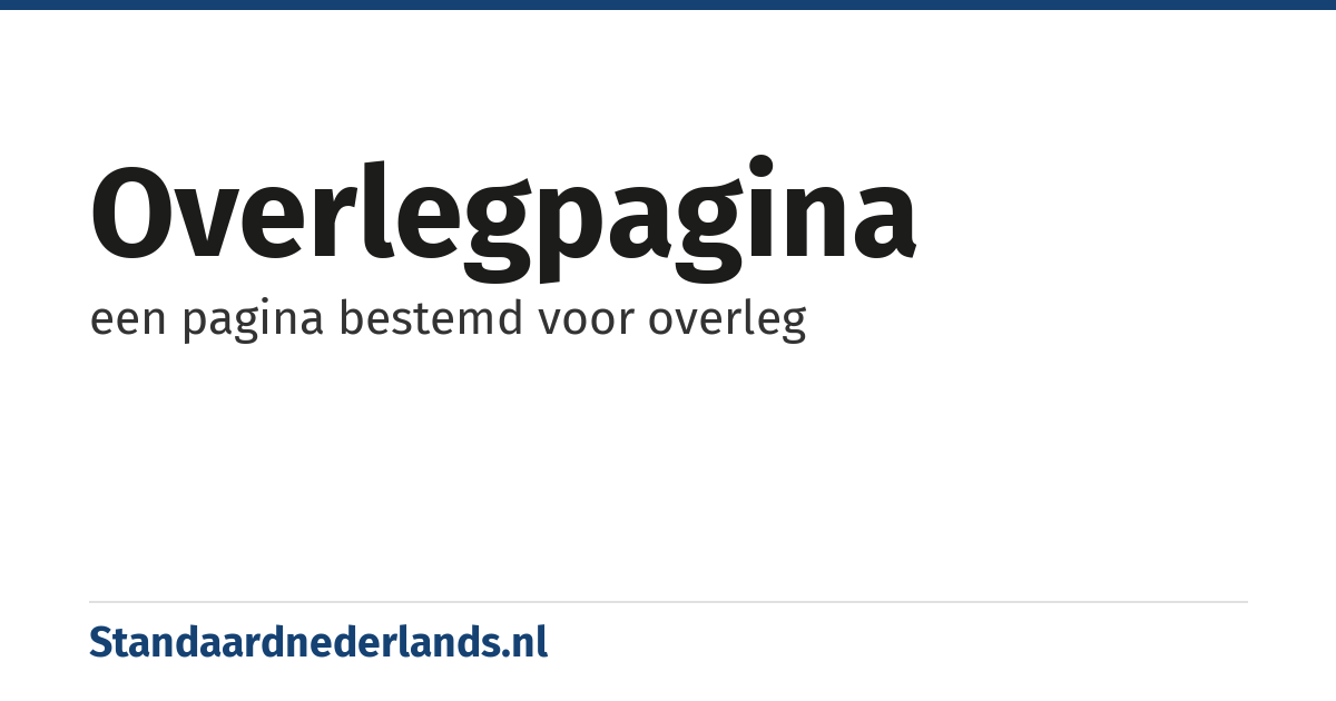 overlegpagina: een pagina bestemd voor overleg