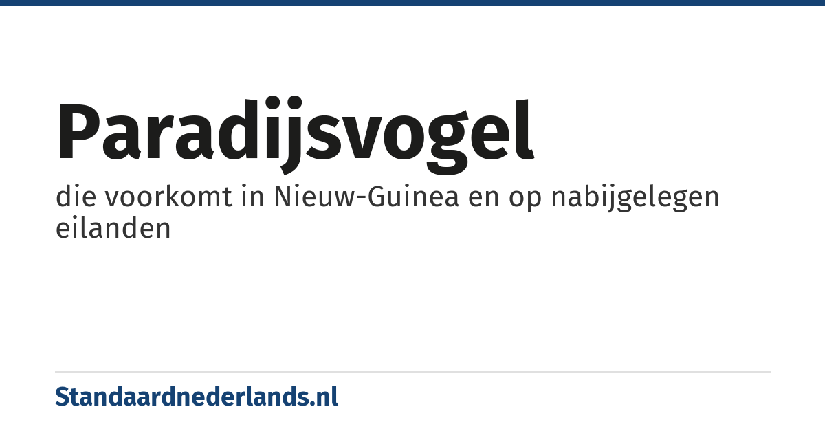 paradijsvogel: die voorkomt in Nieuw-Guinea en op nabijgelegen eilanden