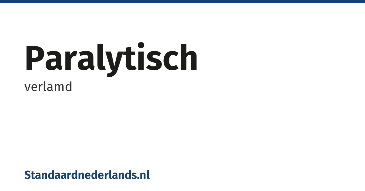 paralytisch: verlamd