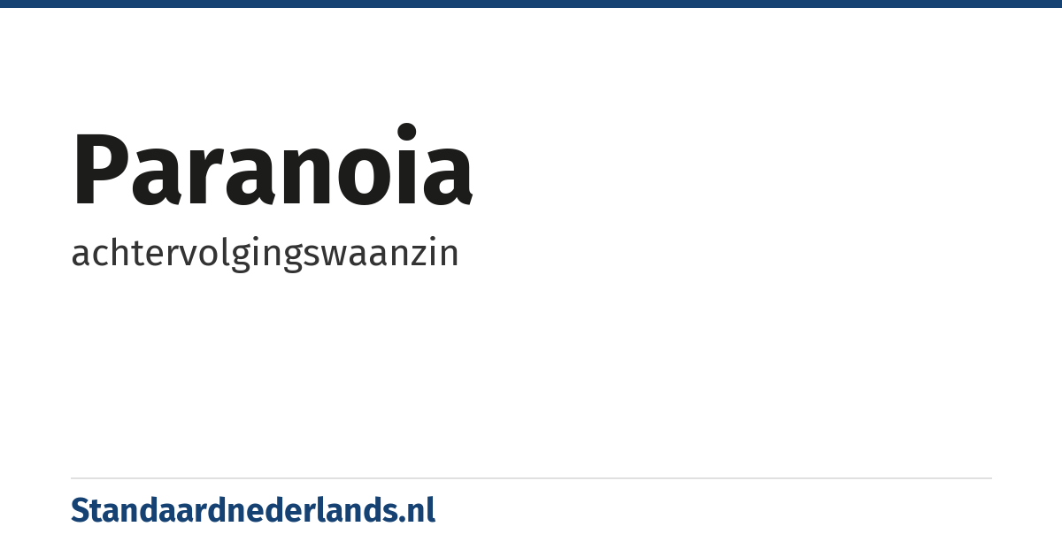 paranoia: achtervolgingswaanzin