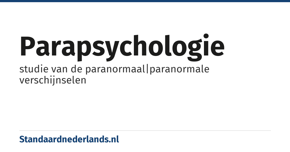 parapsychologie: studie van de paranormaal|paranormale verschijnselen