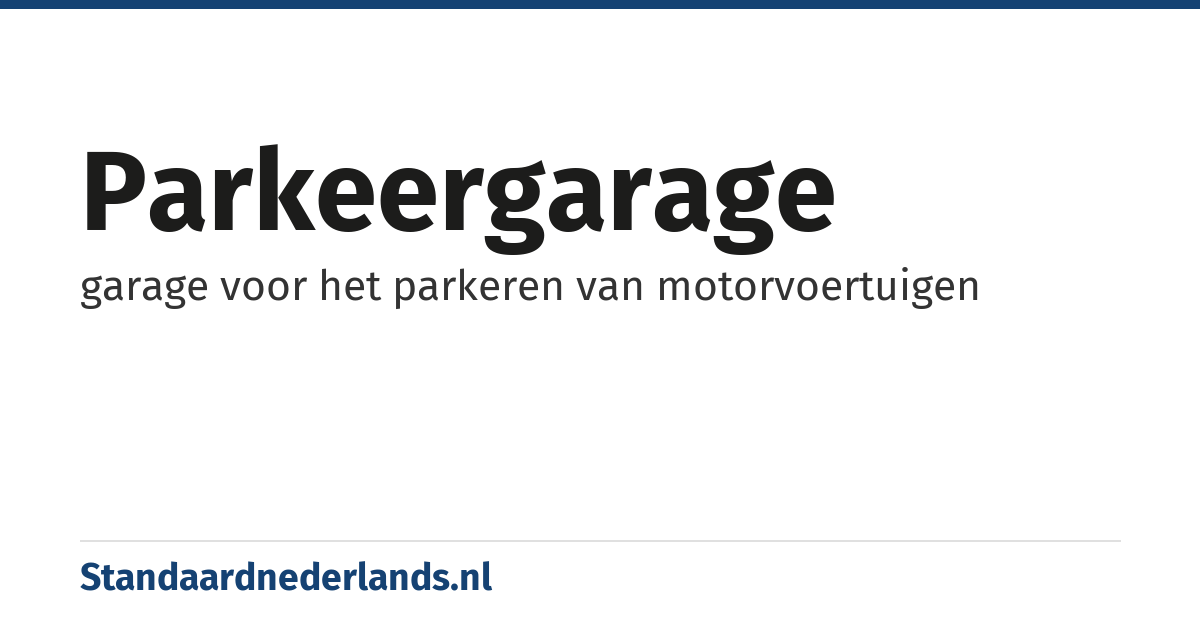 parkeergarage: garage voor het parkeren van motorvoertuigen