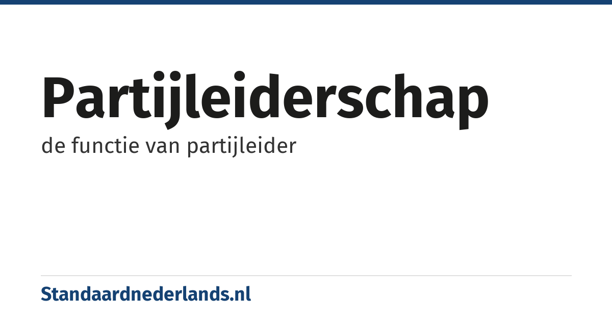 partijleiderschap: de functie van partijleider