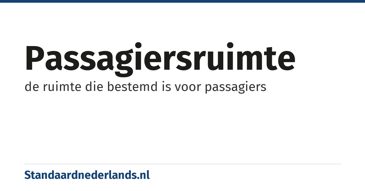 passagiersruimte: de ruimte die bestemd is voor passagiers