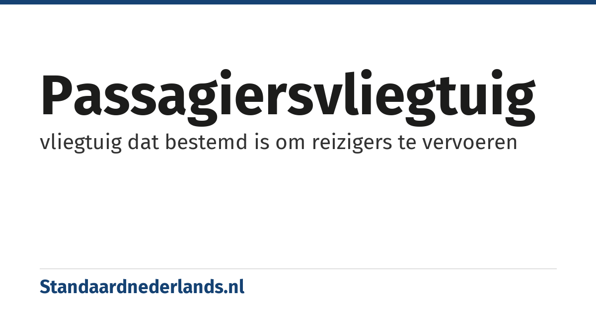 passagiersvliegtuig: vliegtuig dat bestemd is om reizigers te vervoeren