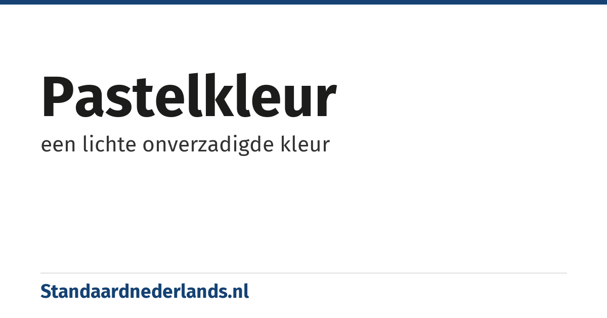 pastelkleur: een lichte onverzadigde kleur