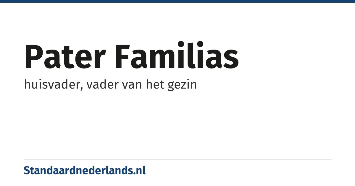 pater familias: huisvader, vader van het gezin