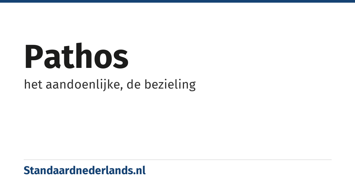 pathos: het aandoenlijke, de bezieling