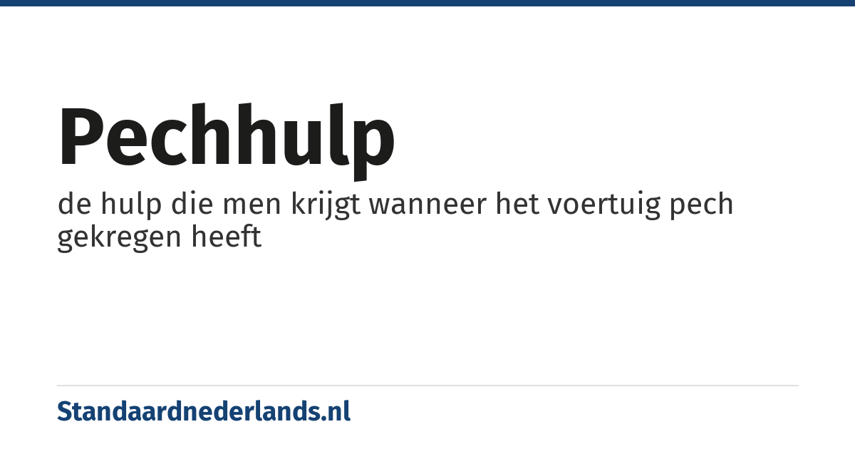 pechhulp: de hulp die men krijgt wanneer het voertuig pech gekregen heeft