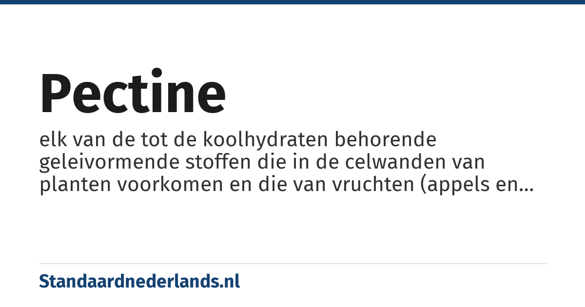 pectine: elk van de tot de koolhydraten behorende geleivormende stoffen die in de celwanden van planten voorkomen en die van vruchten (appels en citrusvruchten) worden gemaakt