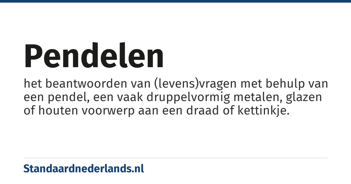 pendelen: het beantwoorden van (levens)vragen met behulp van een pendel, een vaak druppelvormig metalen, glazen of houten voorwerp aan een draad of kettinkje.