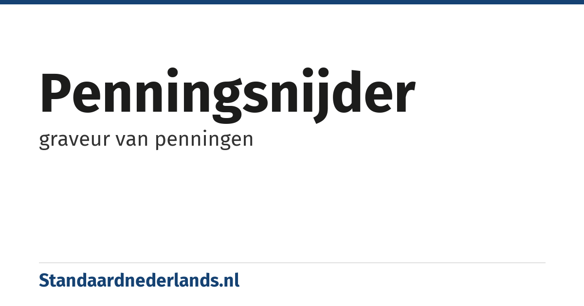 penningsnijder: graveur van penningen