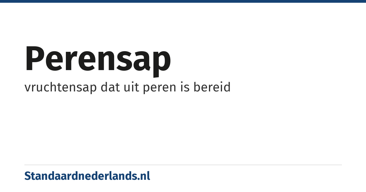 perensap: vruchtensap dat uit peren is bereid