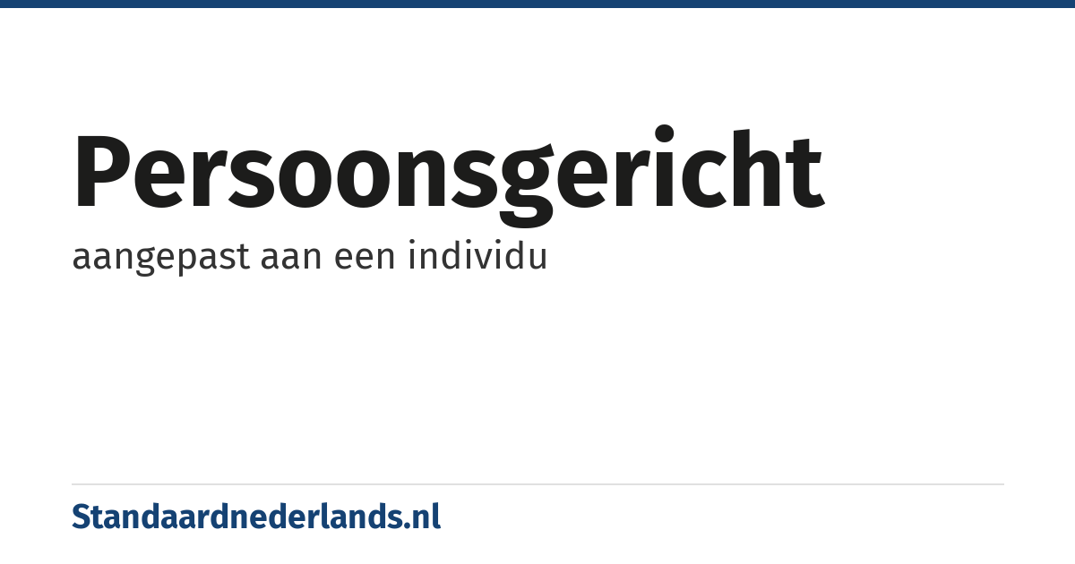 persoonsgericht: aangepast aan een individu