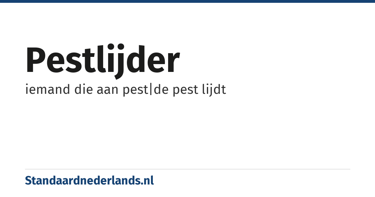 pestlijder: iemand die aan pest|de pest lijdt