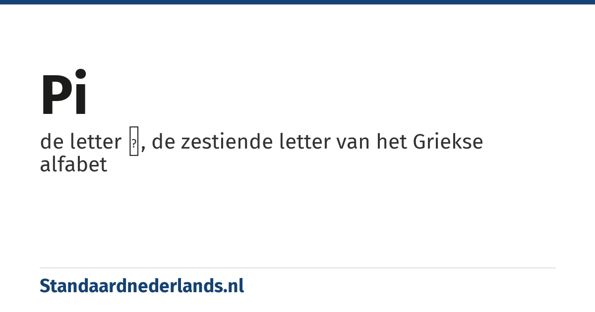 pi: de letter π, de zestiende letter van het Griekse alfabet