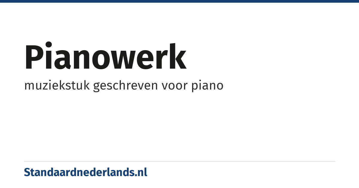 pianowerk: muziekstuk geschreven voor piano