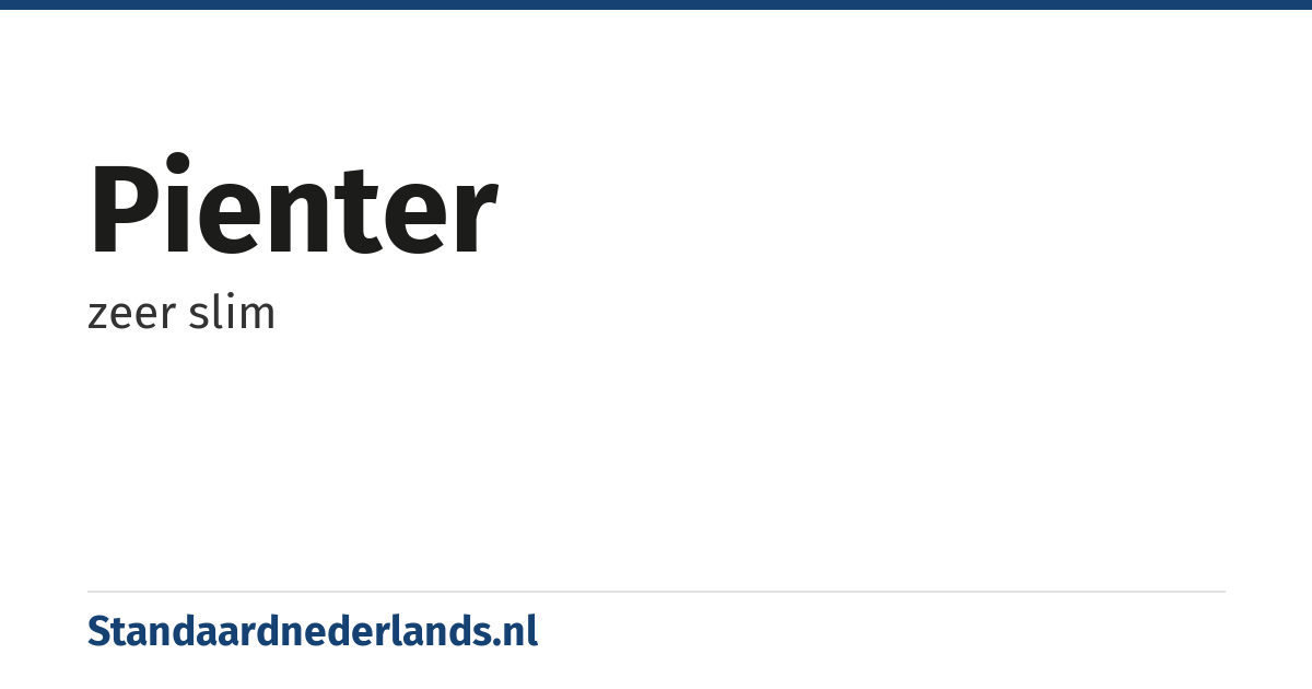 pienter: zeer slim
