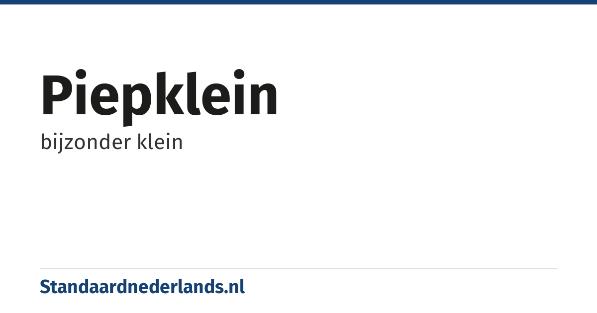 piepklein: bijzonder klein