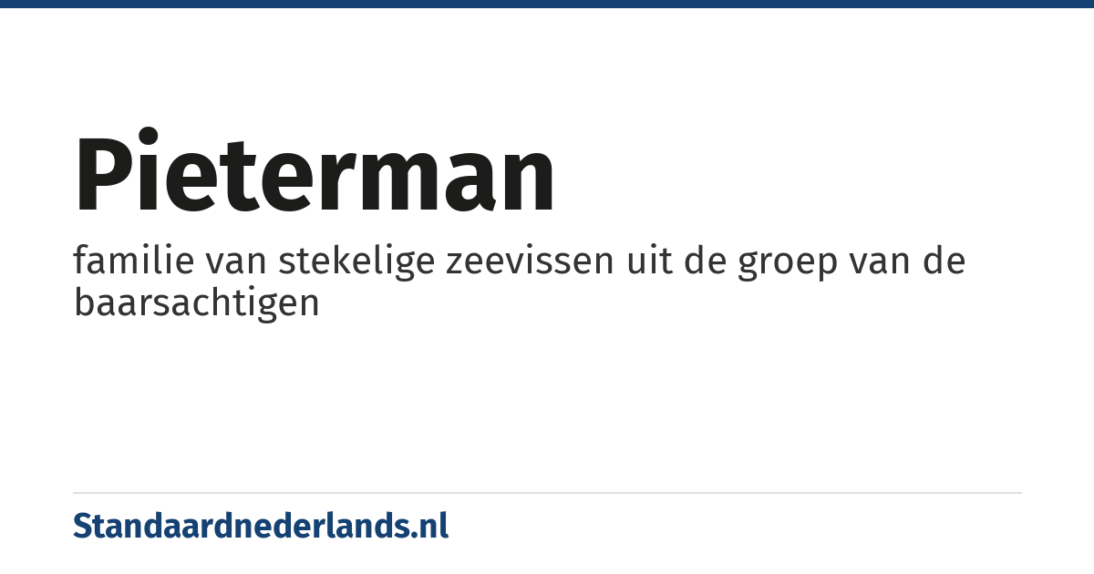 pieterman: familie van stekelige zeevissen uit de groep van de baarsachtigen